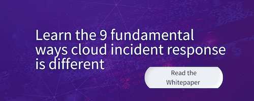 Cloud Incident Response Is Different From Traditional IR - learn how